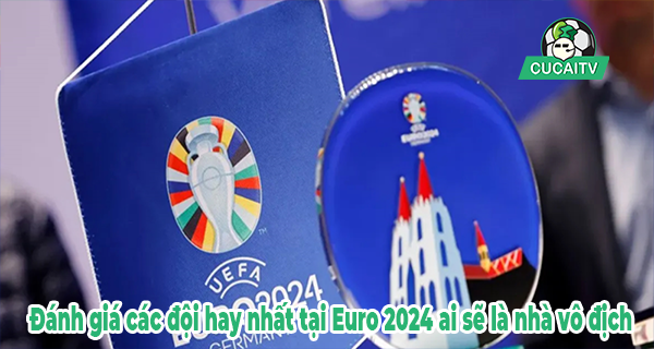 doi-hay-nhat-euro-2024